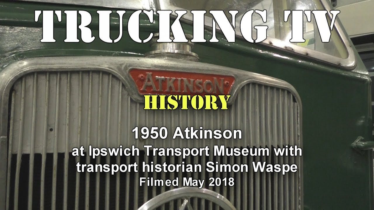 History: 1950's Atkinson at Ipswich Transport Museum