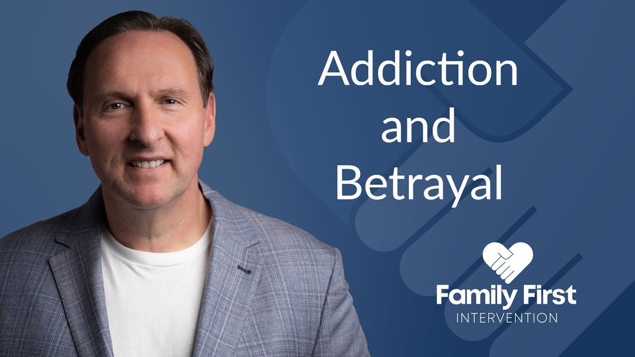 Addiction and Betrayal