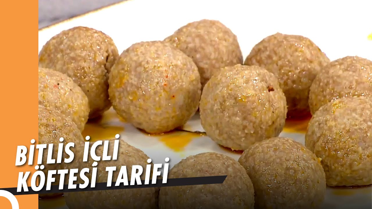 Bitlis'ten Sofralarımıza Bitlis İçli Köftesi - Nermin'in Enfes Mutfağı