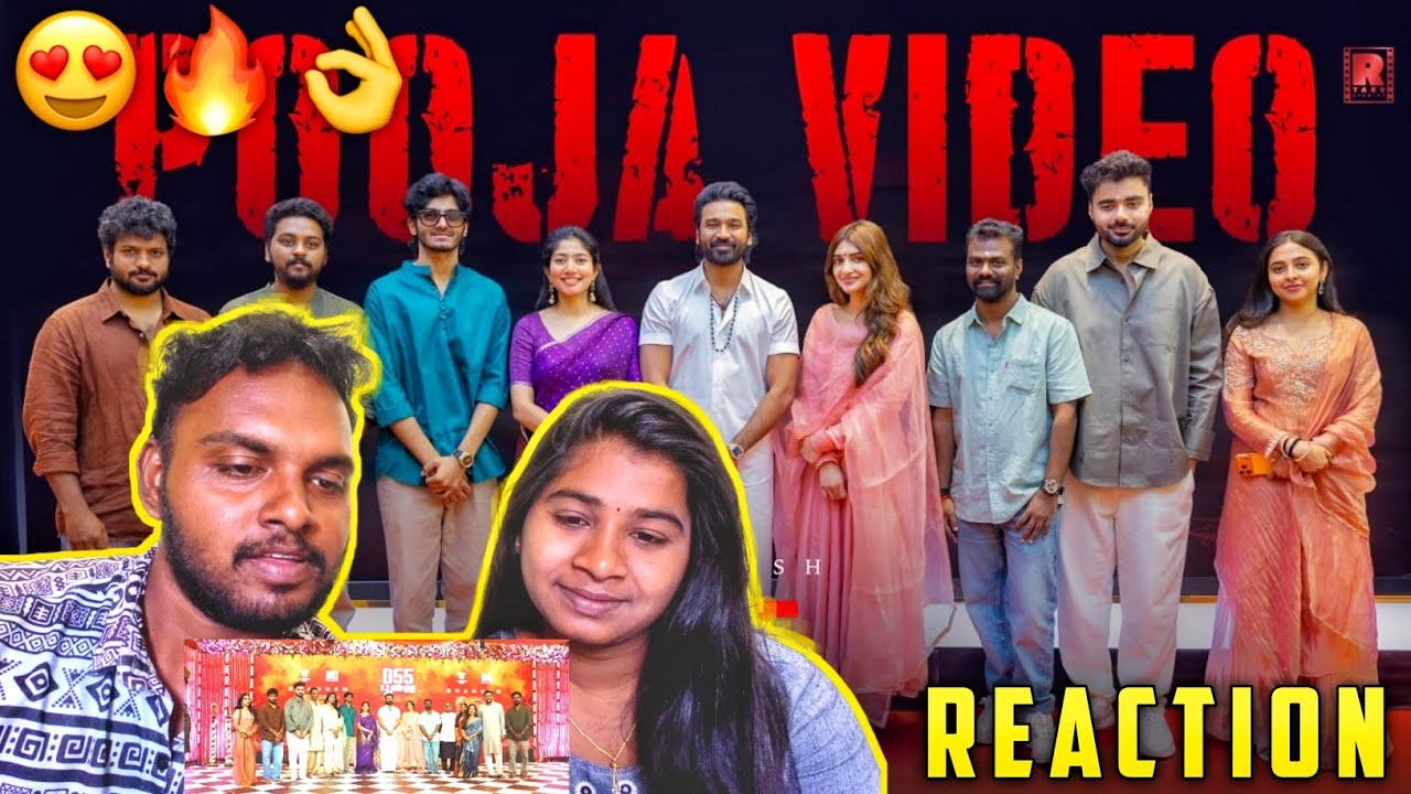 🔥 D55 Pooja Video Reaction 😍👌 Dhanush,Mammootty,RajkumarPeriasamy,SaiPallavi,Sreeleela,SaiAbhyankkar