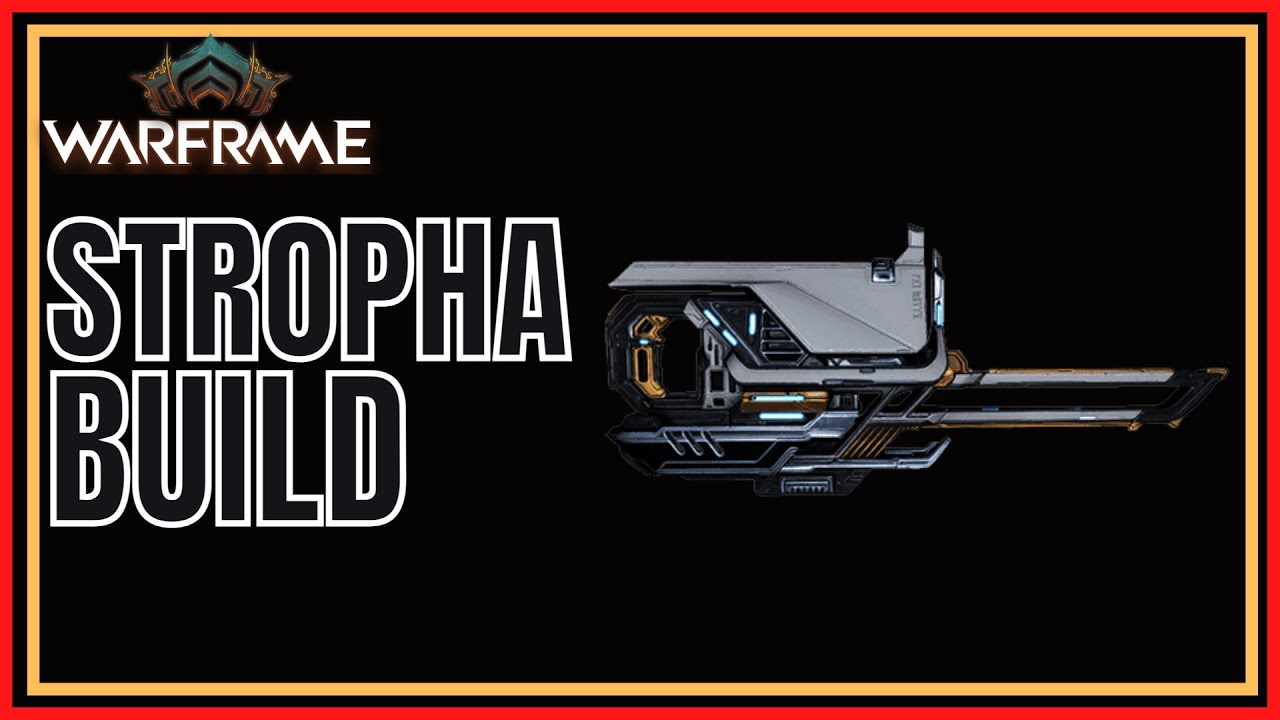 Warframe 2022 Stropha Build