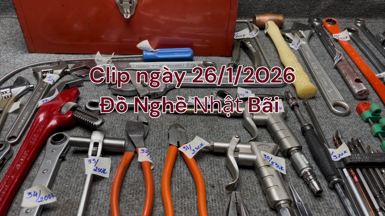 Clip ngày 26/1/2026 đồ nghề nhật bãi #0962944533