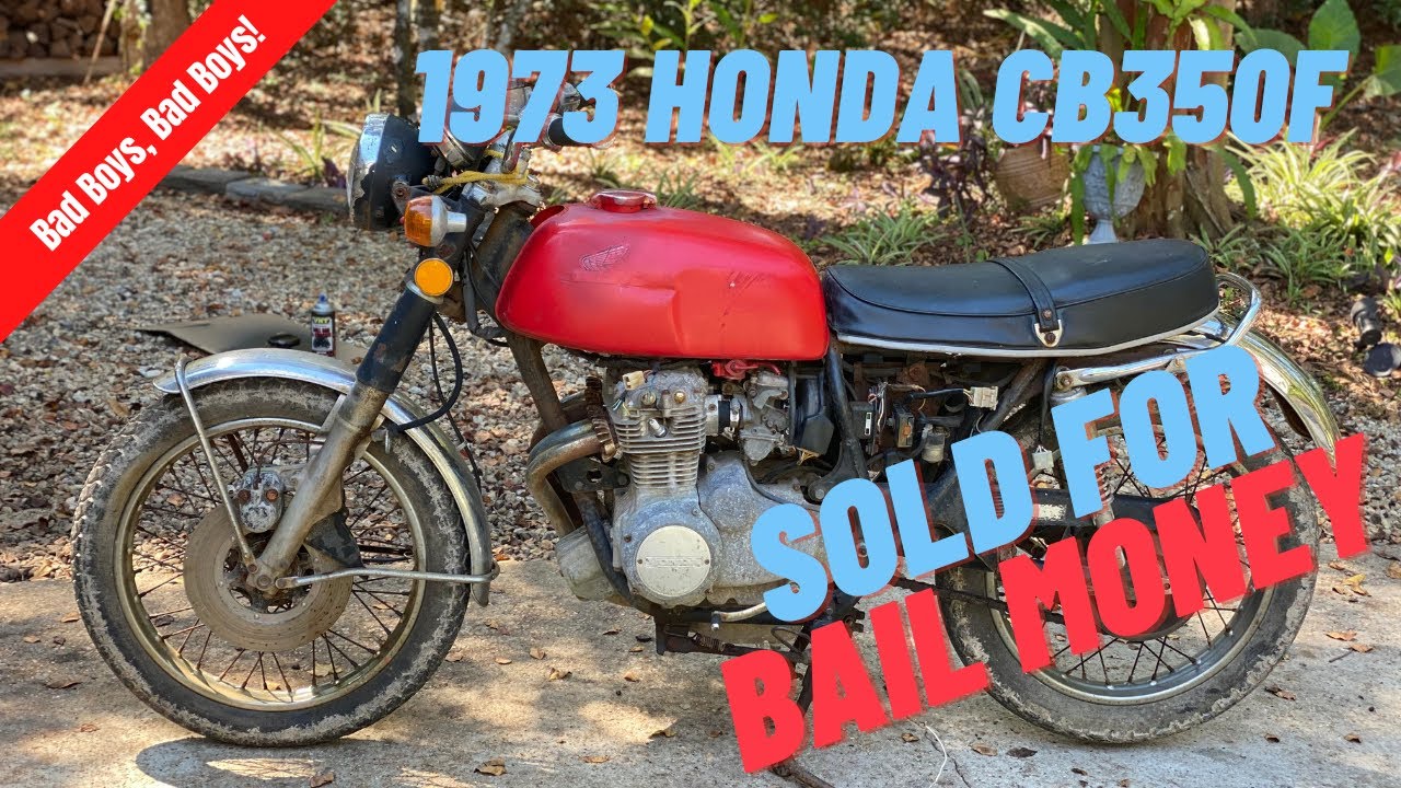 1973 Honda CB350 four - Sold for bail money!!!
