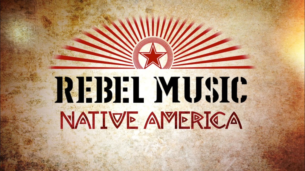Rebel Music: Native America | Official Trailer