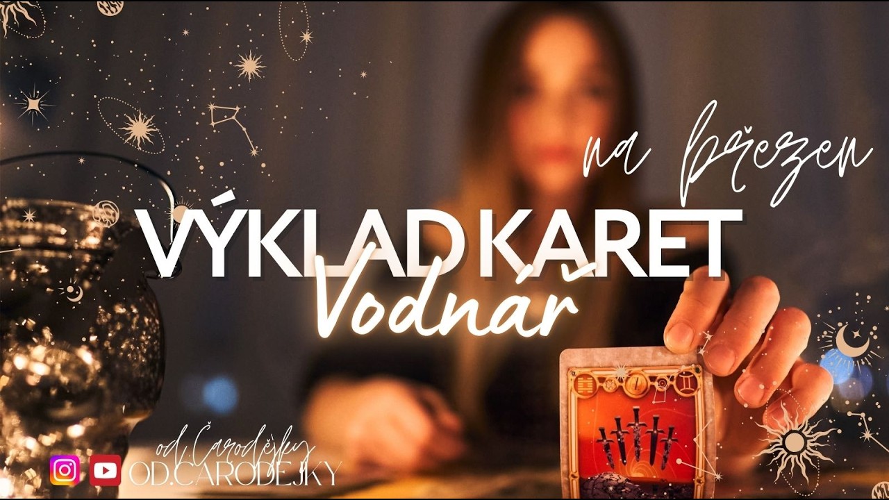 Vodnář ♒ březen / pocit úlevy, stabilita a rozkvět / #vykladkariet #tarot
