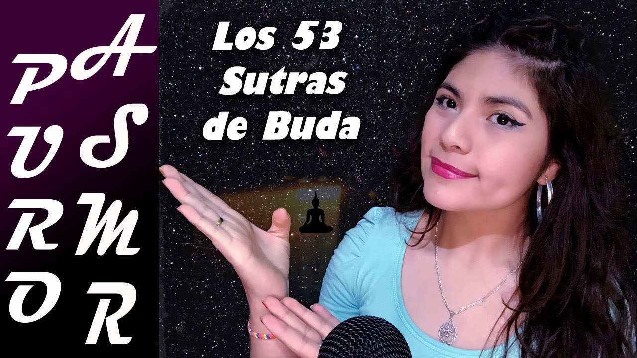 Asmr lectura | LOS 53 SUTRAS DE BUDA | PRIMERA PARTE | Te leo hasta que duermas