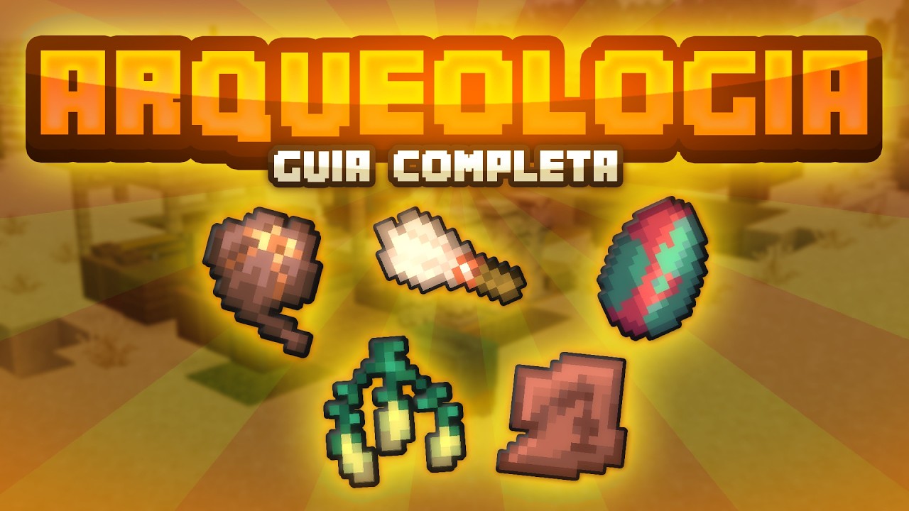 🧹 GUIA COMPLETA: Arqueolog&iacute;a | Minecraft 1.20+