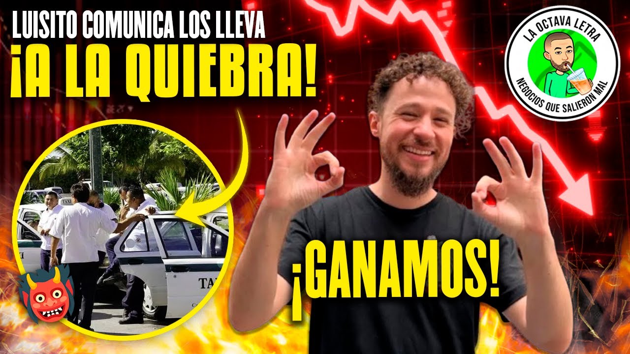 LUISITO COMUNICA LLEVÓ A LA QUIEBRA A LOS TAXISTAS DE CANCÚN (LOS HUMILLÓ POR GANDALLAS)