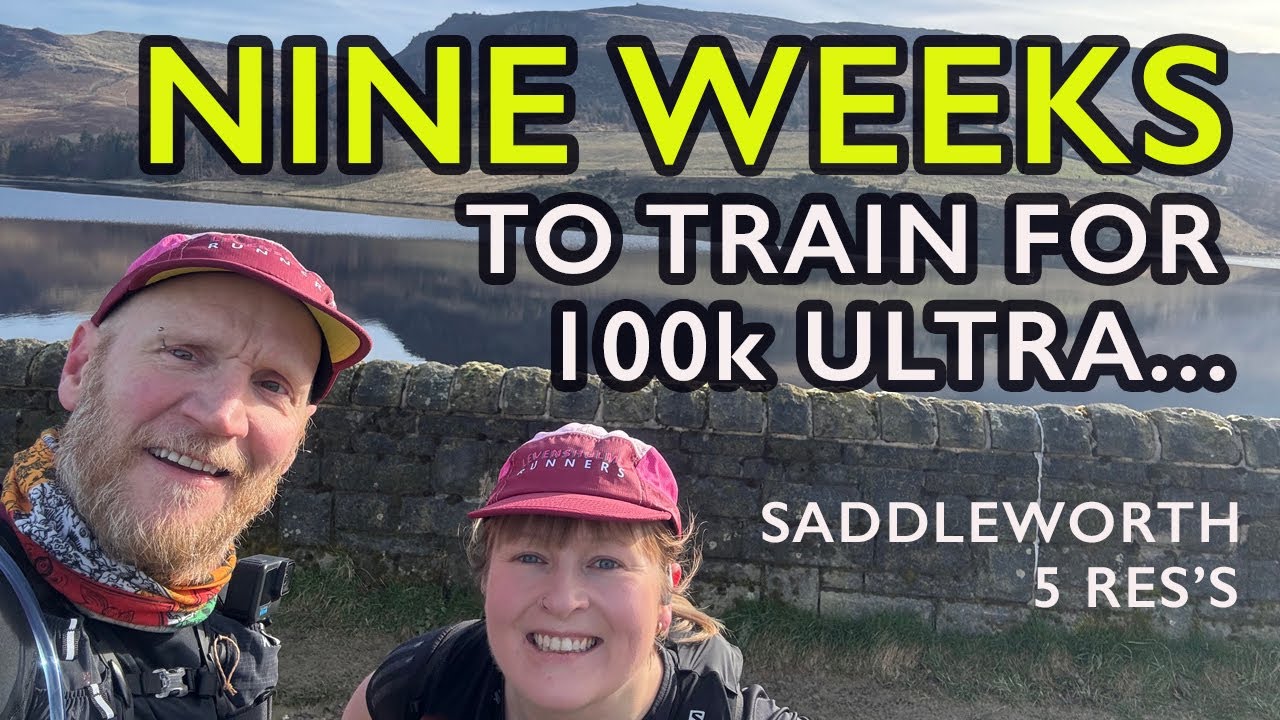 9 weeks to train for a 100km Ultra?  Better get back on it....  5 Res's, Saddleworth