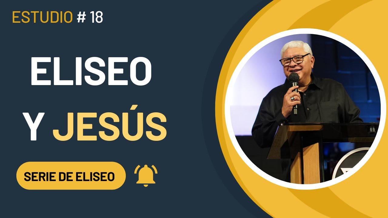 El profeta Eliseo: Eliseo y Jesús | Dr. David Rodriguez | Sermones Cristianos |  TBB El Redentor