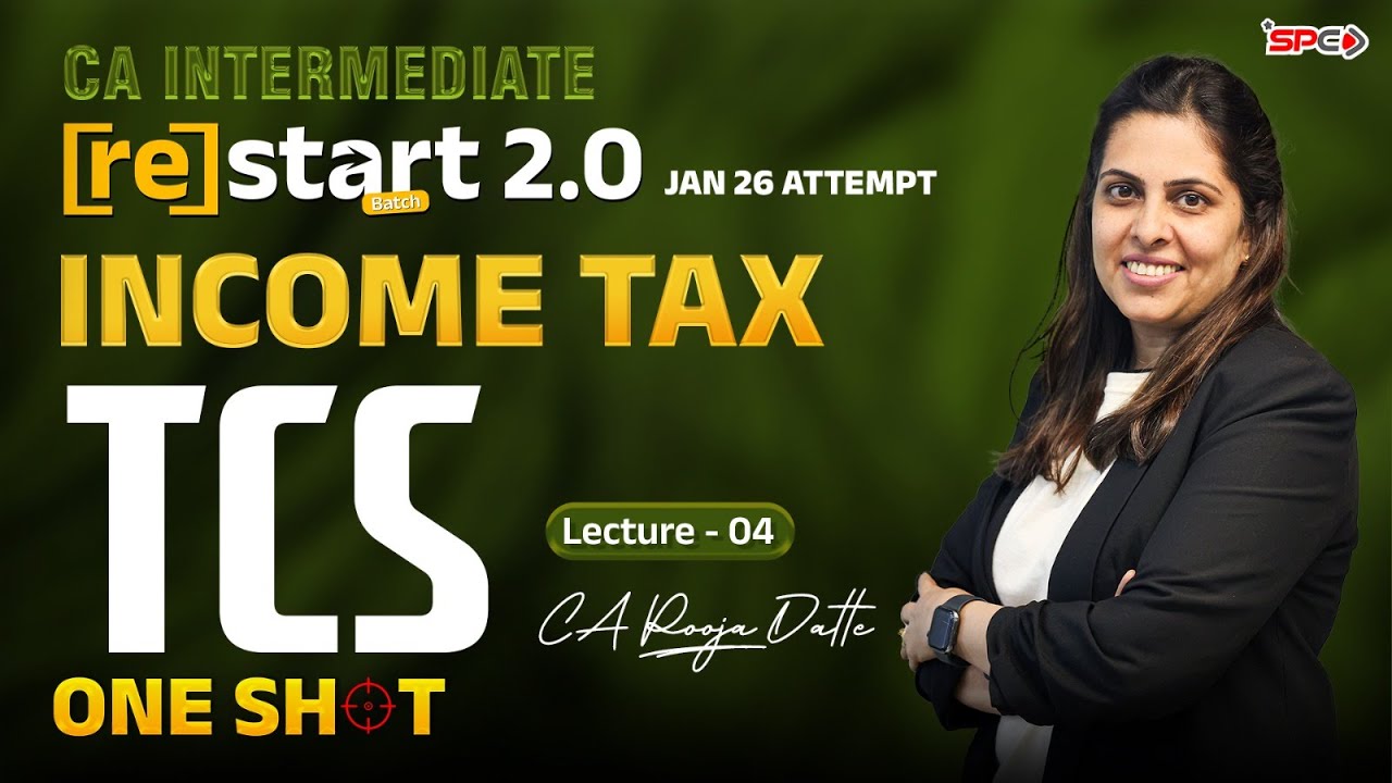 CA Inter Restart 2.0 Free Revision Series Lecture 4 | Income Tax TCS  for Jan26 | CA Pooja Datte