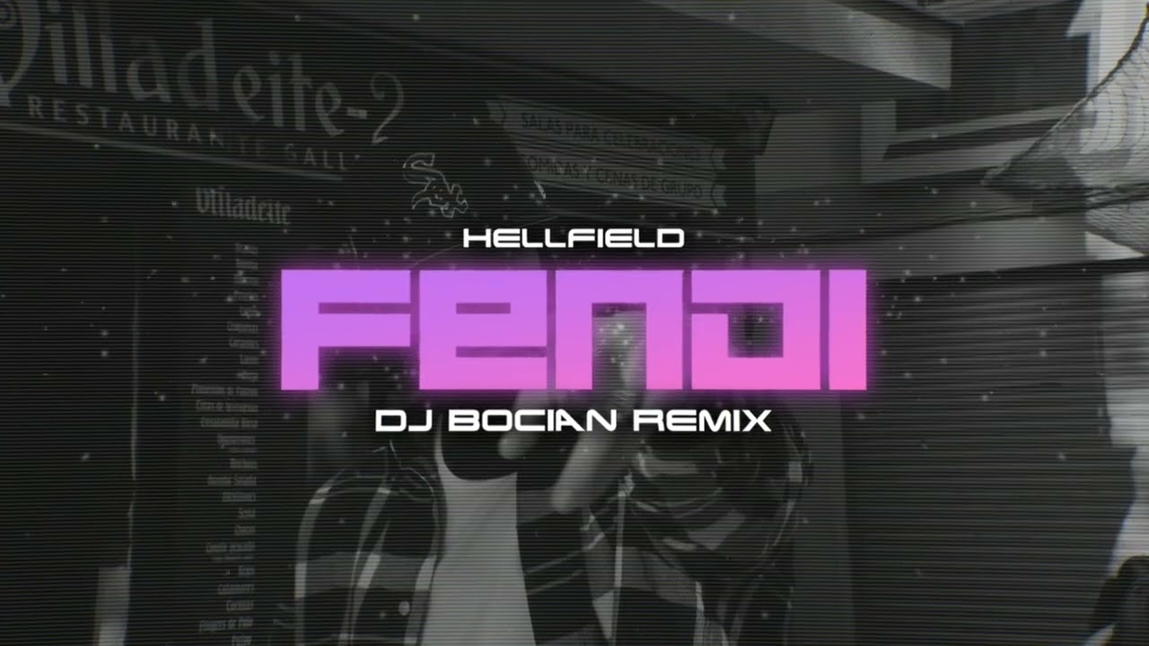 HELLFIELD - Fendi ( DJ BOCIAN REMIX ) 2025