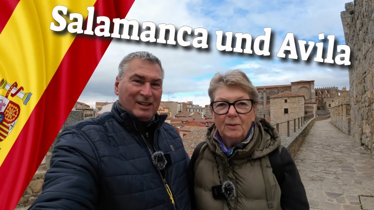 Salamanca und Avila😍Überwintern in Spanien Teil 5💖