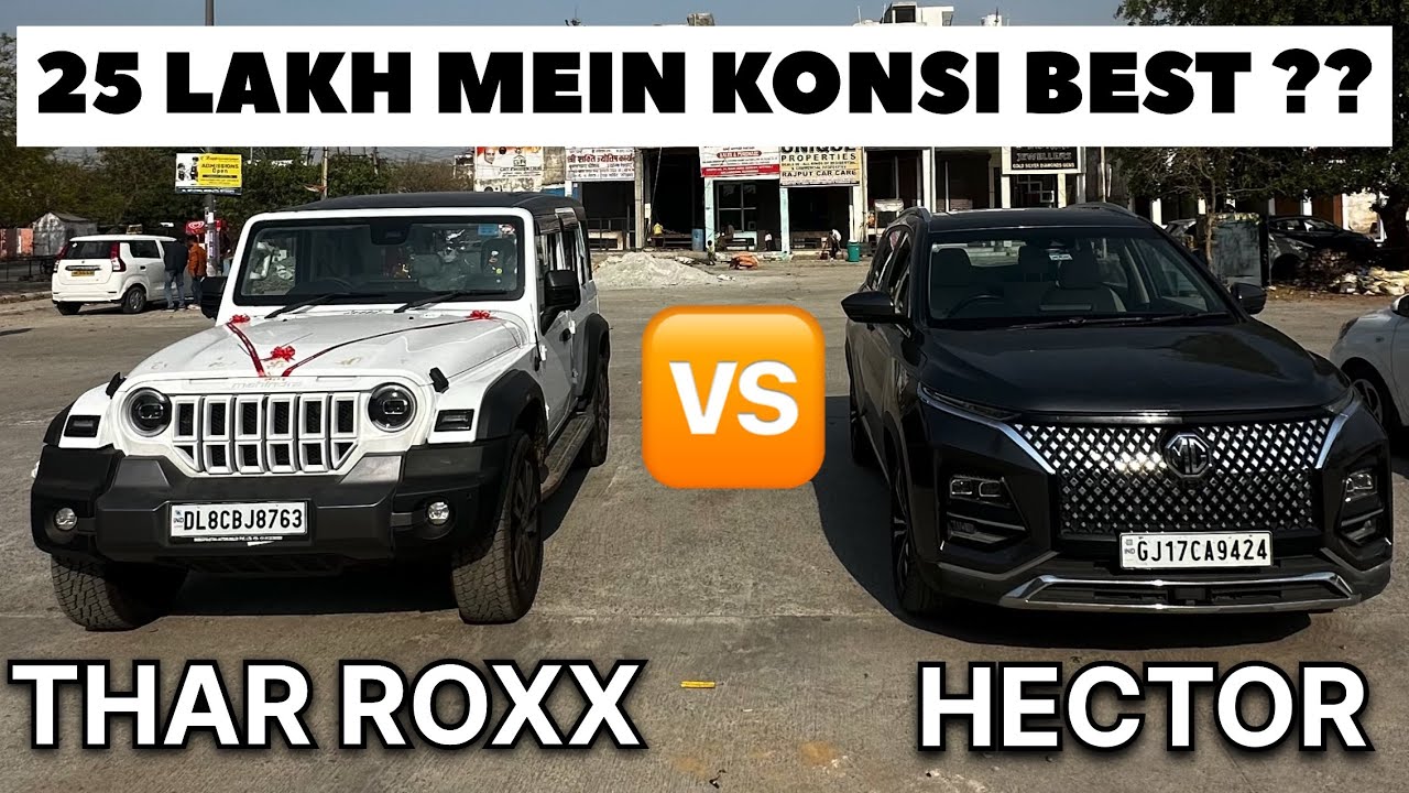 THAR ROXX VS MG HECTOR - SUV MEIN KING KON 🤔 ?? #tharroxx #mghector #tharroxx2025 #hector
