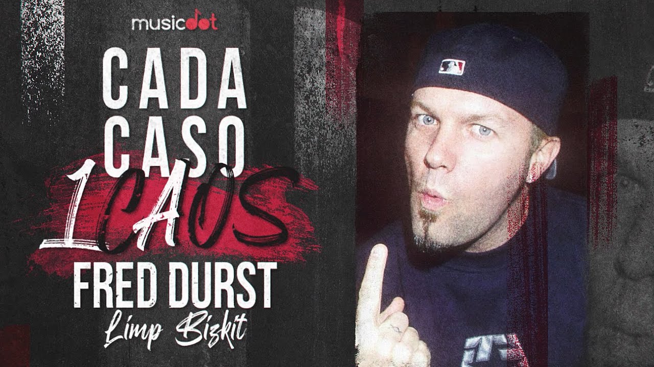 FRED DURST DO LIMP BIZKIT - CC1C