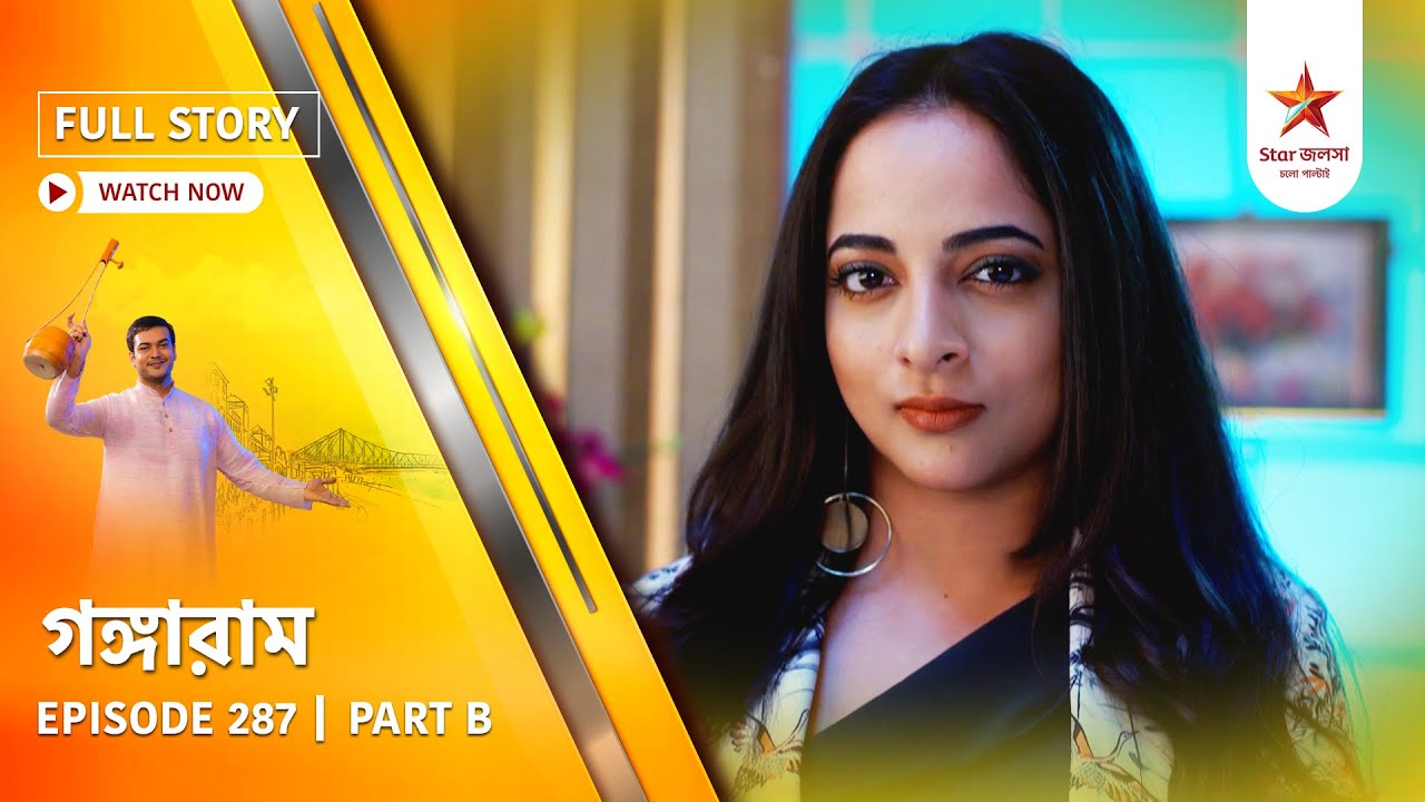 Full Story | Gangaram | Episode 287 | Part B