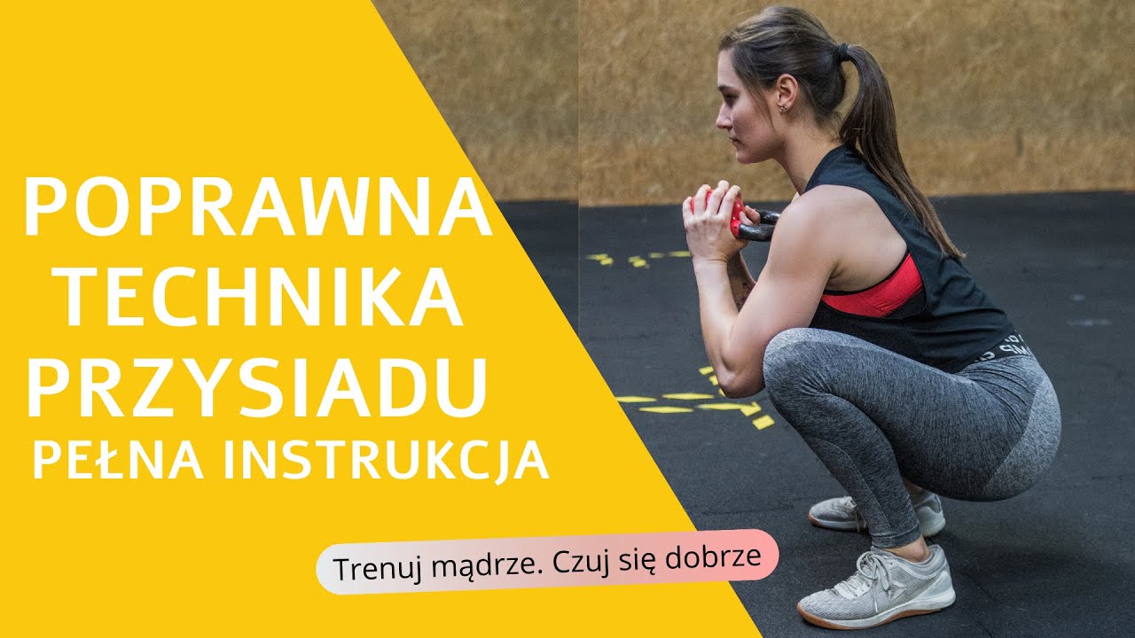 POPRAWNA TECHNIKA PRZYSIADU