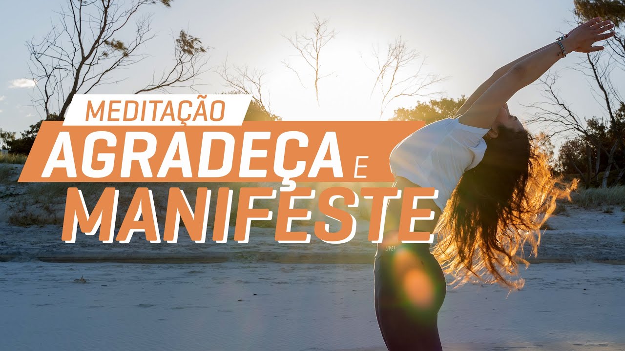A chave da manifestação através da meditação guiada de gratidão