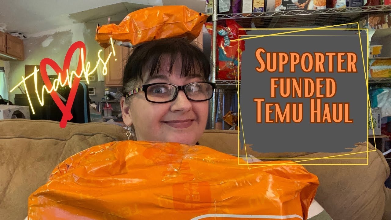 Supporter Funded Temu Haul!