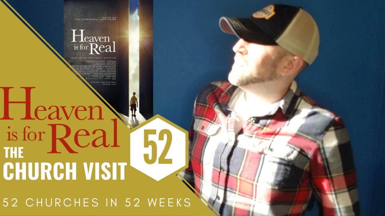 😇 Heaven is For Real: The Church Visit