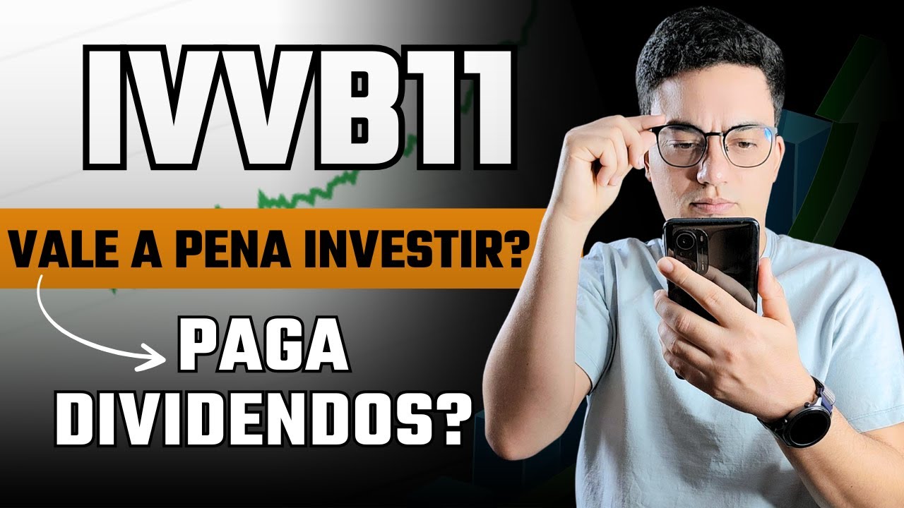 IVVB11 VALE A PENA INVESTIR? | Paga dividendos? Como funciona?