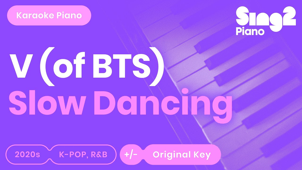 V (BTS) - Slow Dancing (Piano Karaoke)