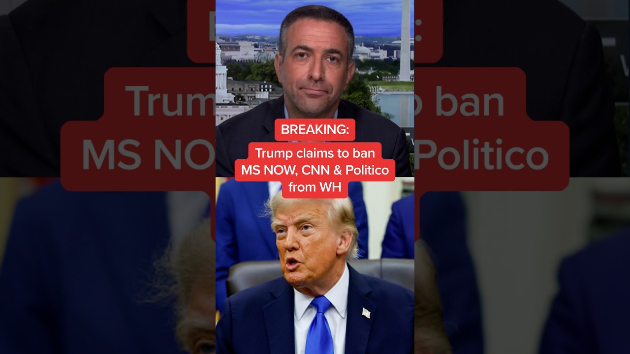 BREAKING: Trump claims to ban MS NOW, CNN & Politico from WH
