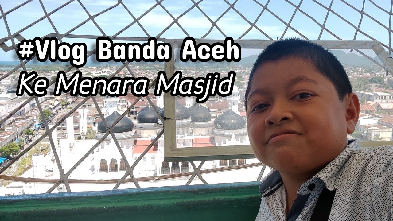 #VLOG Banda Aceh: Menara Masjid, Kapal Apung & Tes CPNS!