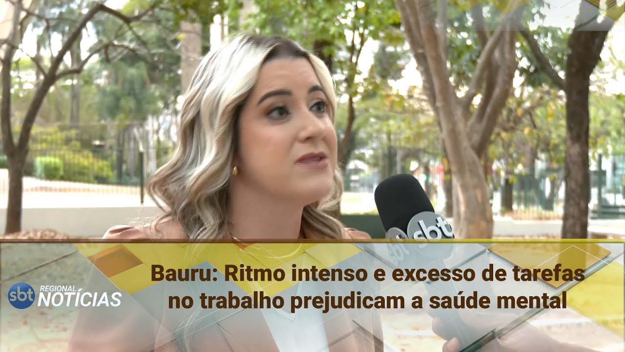 Bauru: Ritmo intenso e excesso de tarefas no trabalho prejudicam a sa&uacute;de mental (09/09/2025)