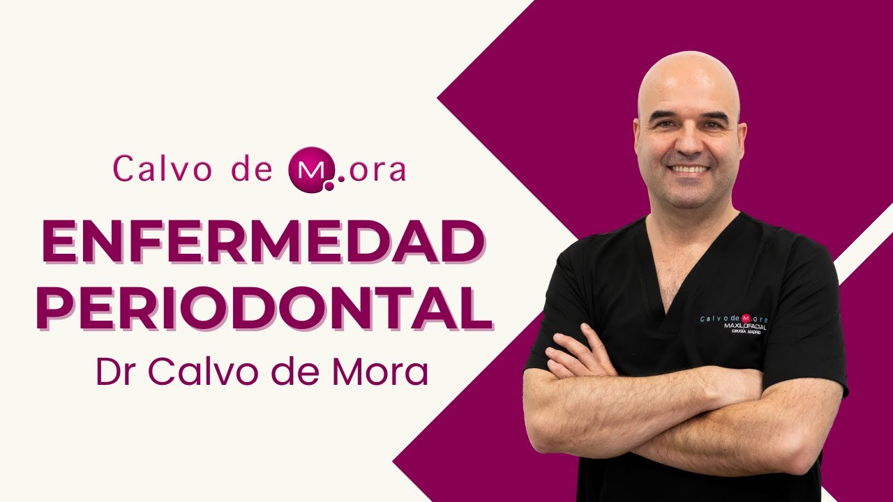 Enfermedad periodontal .- Calvo de Mora