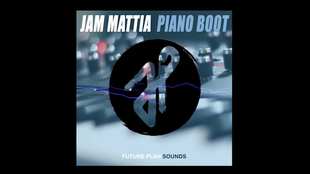 Jam Mattia - Piano Boot