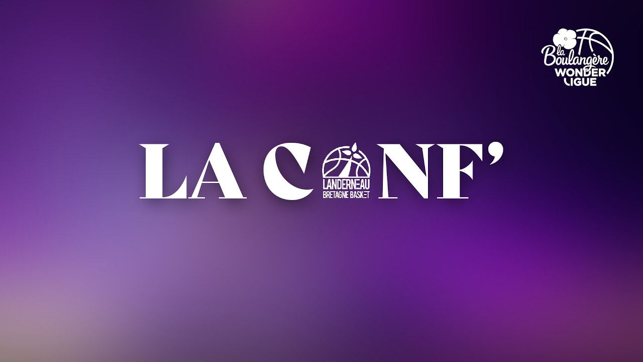 Conférence de presse | LBB-ESBVA | LA BOULANGÈRE WONDERLIGUE | 100126