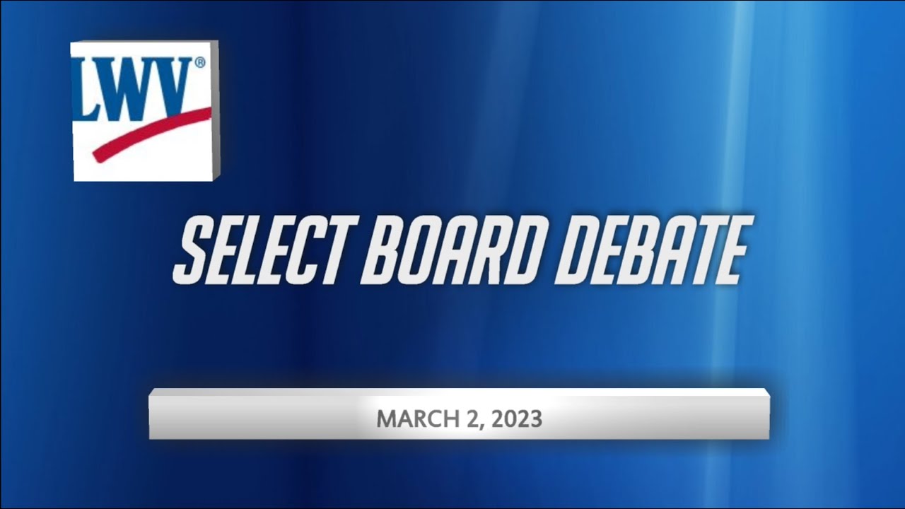 League of Women Voters of Winchester: Select Board Debate 3/2/23