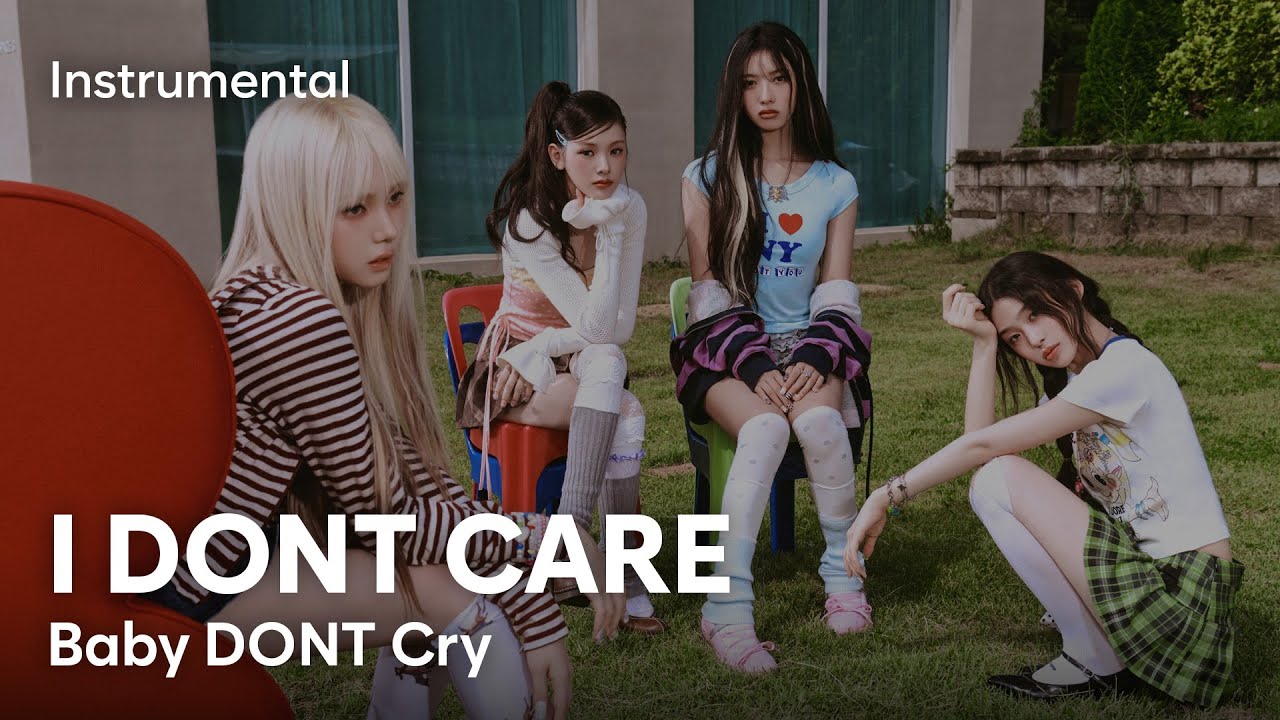 Baby DONT Cry - I DONT CARE (Instrumental)