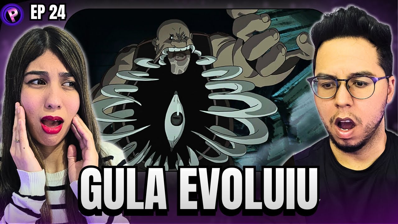 GULA ESTÁ MAIS FORTE! E COM RAIVA! REACT FULLMETAL BROTHERHOOD EP 24 DUBLADO