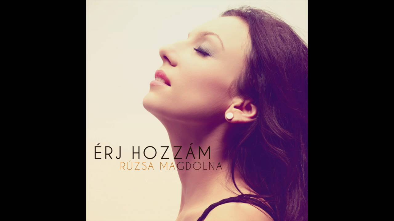 Rúzsa Magdolna - Érj Hozzám (Official Audio)