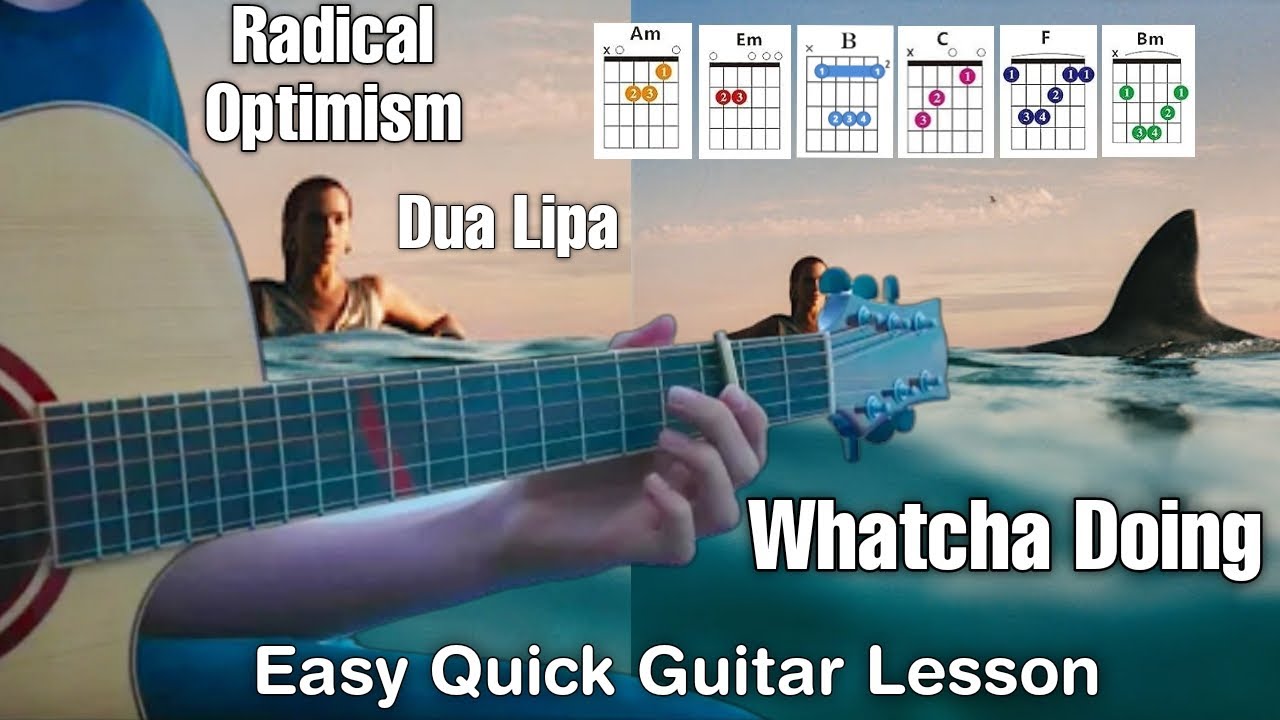 Dua Lipa - (Whatcha Doing) Guitar Cover + Lesson Easy Chords Short Guitar Tutorial Radical Optimism