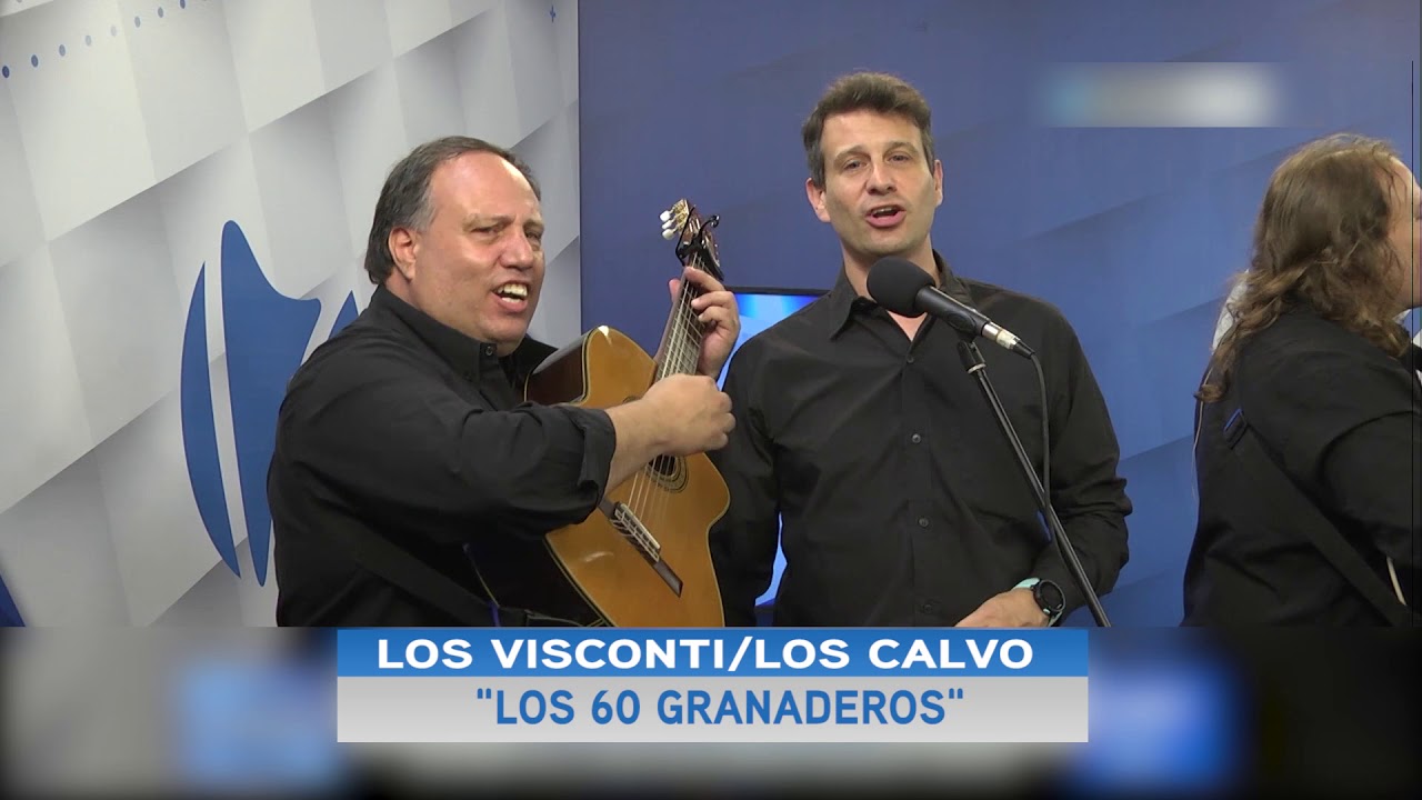 LOS VISCONTI LOS CALVO los 60 granaderos