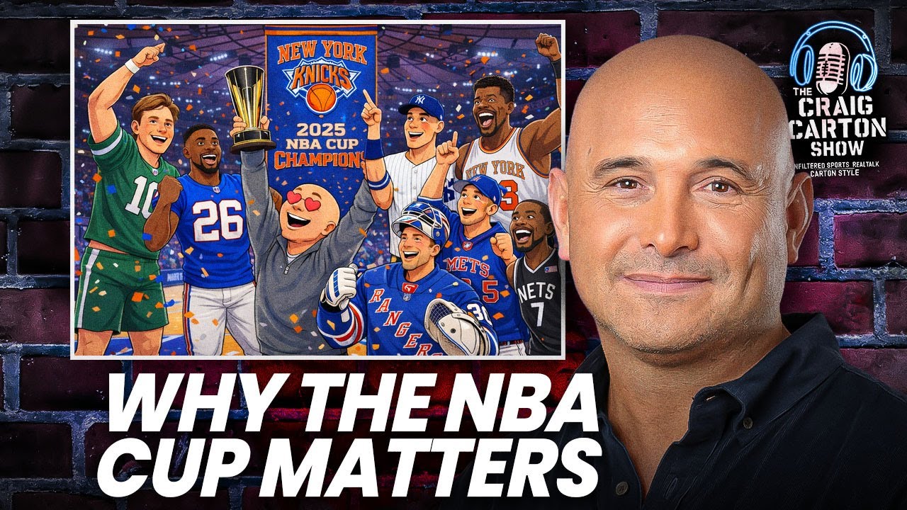 Knicks Win the NBA Cup! &mdash; Bigger Than Fans Want to Admit? | The Craig Carton Show | Dec. 17, 2025