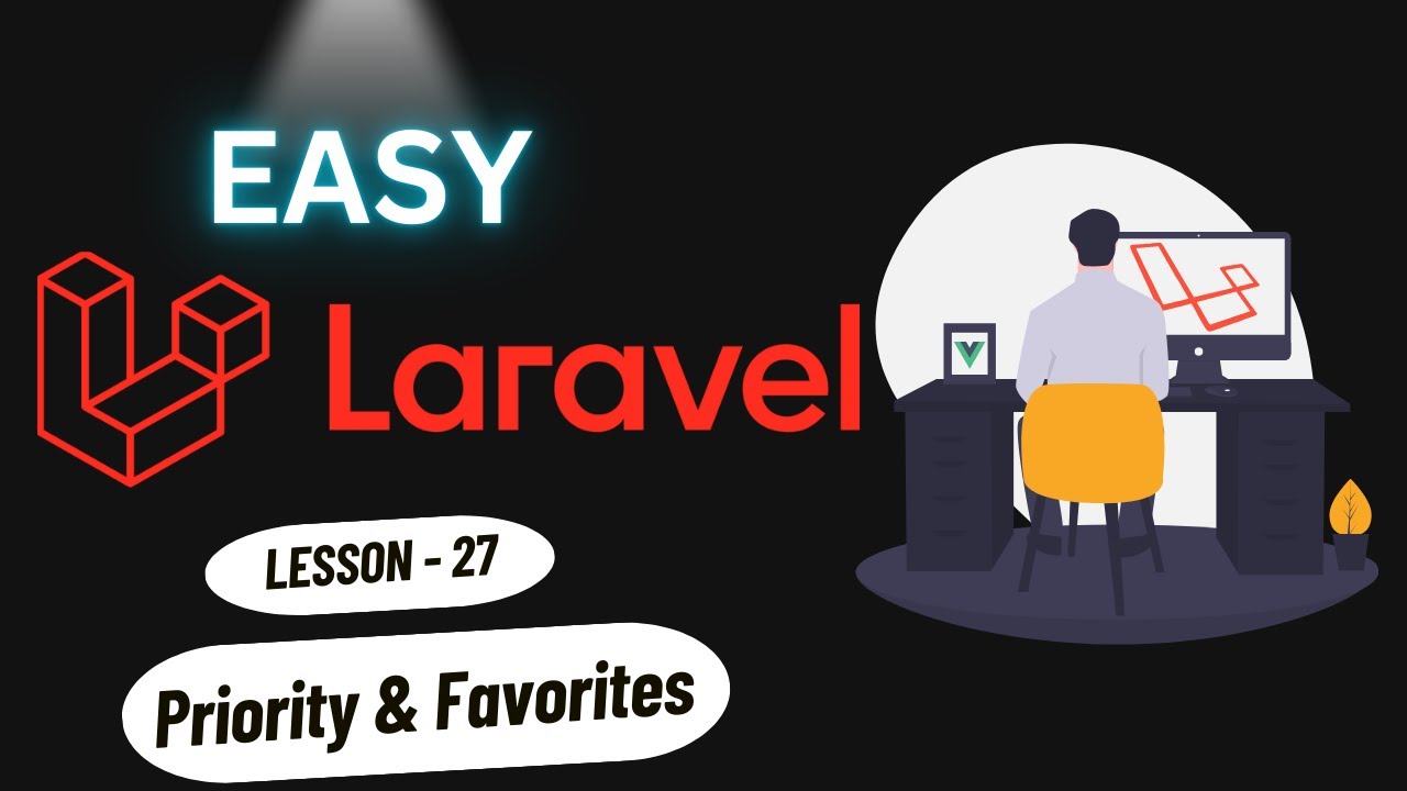 Laravel #27 - How to Prioritize Tasks and Add Favorites in Laravel