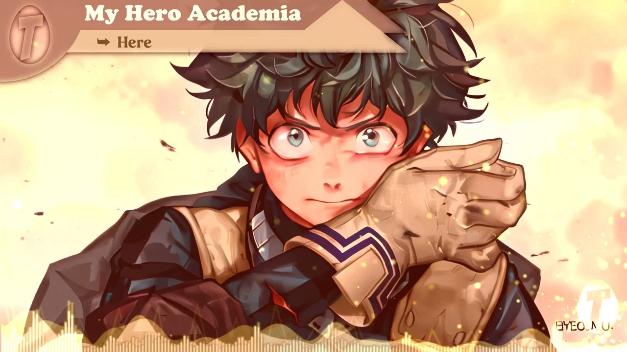 [OST] My Hero Academia Ultimate Soundtrack Collection [S1-S6+Movies] EPIC &mdash;➤ SAD】Hype for Season 7