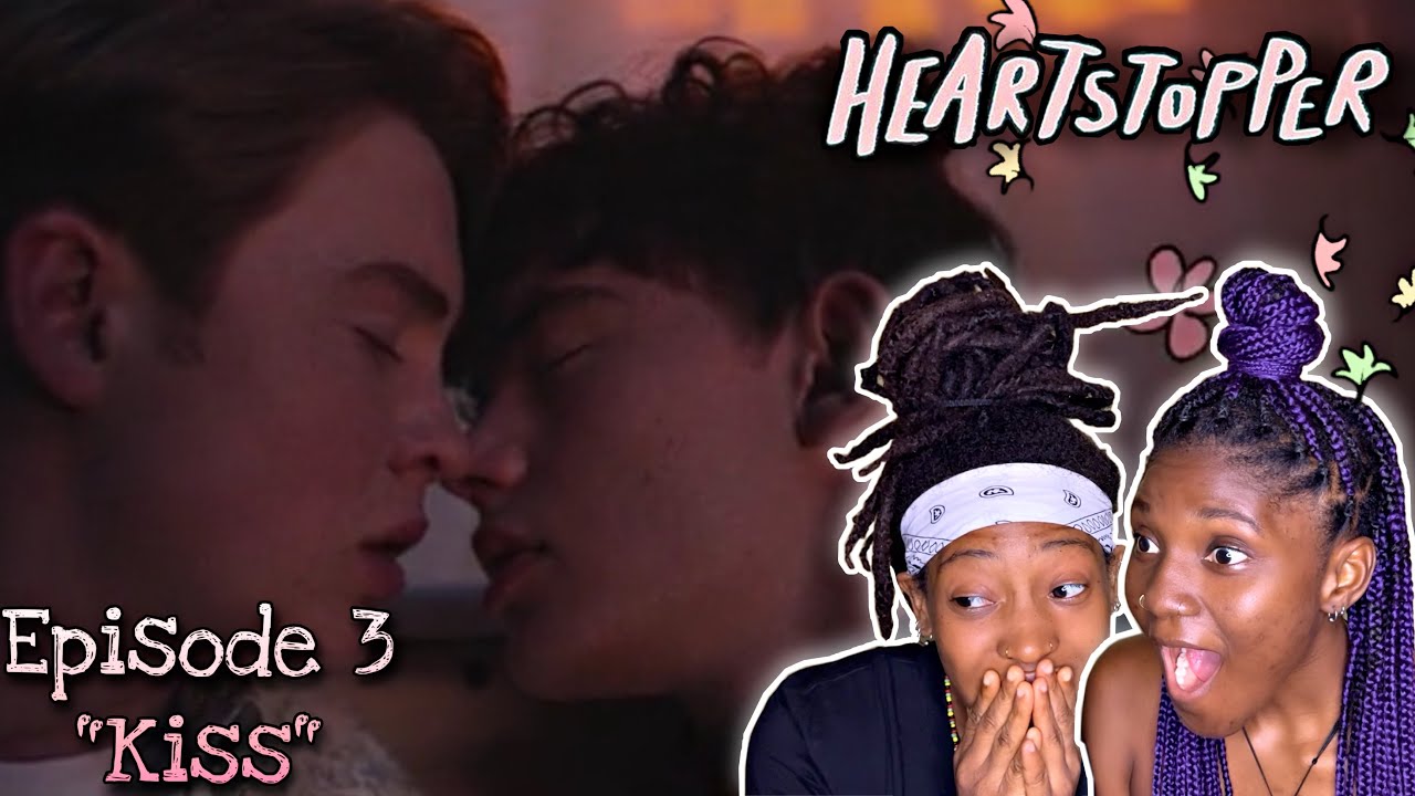 Heartstopper 1x03 ‘Kiss’ REACTION