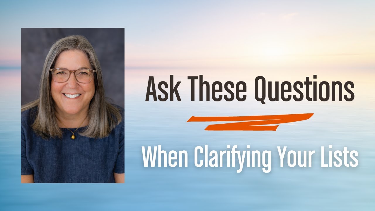 How to Clarify and Organize Your Next Actions