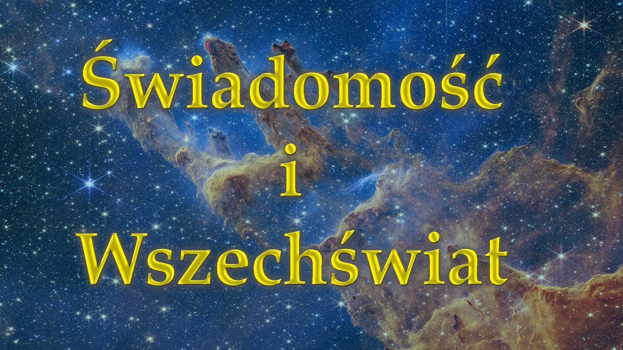 Świadomość i Wszechświat