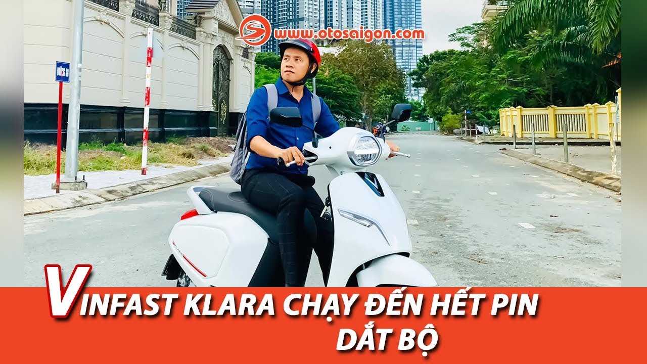 VinFast Klara chạy bao xa thì hết pin, dắt bộ?
