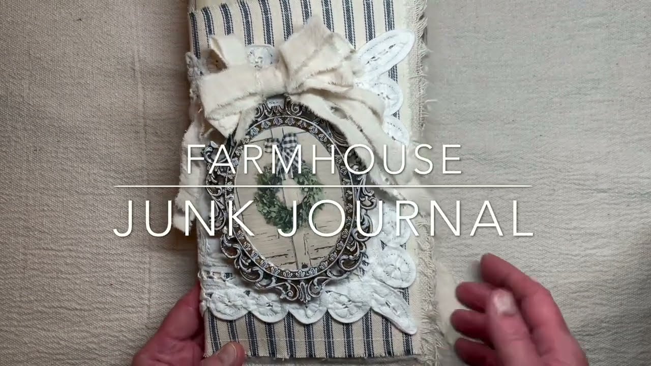 Farmhouse Junk Journal