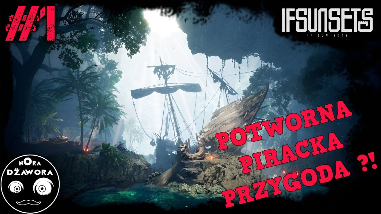 IfSunSets #1 / GAMEPLAY PL / POTWORNA PIRACKA PRZYGODA ?!