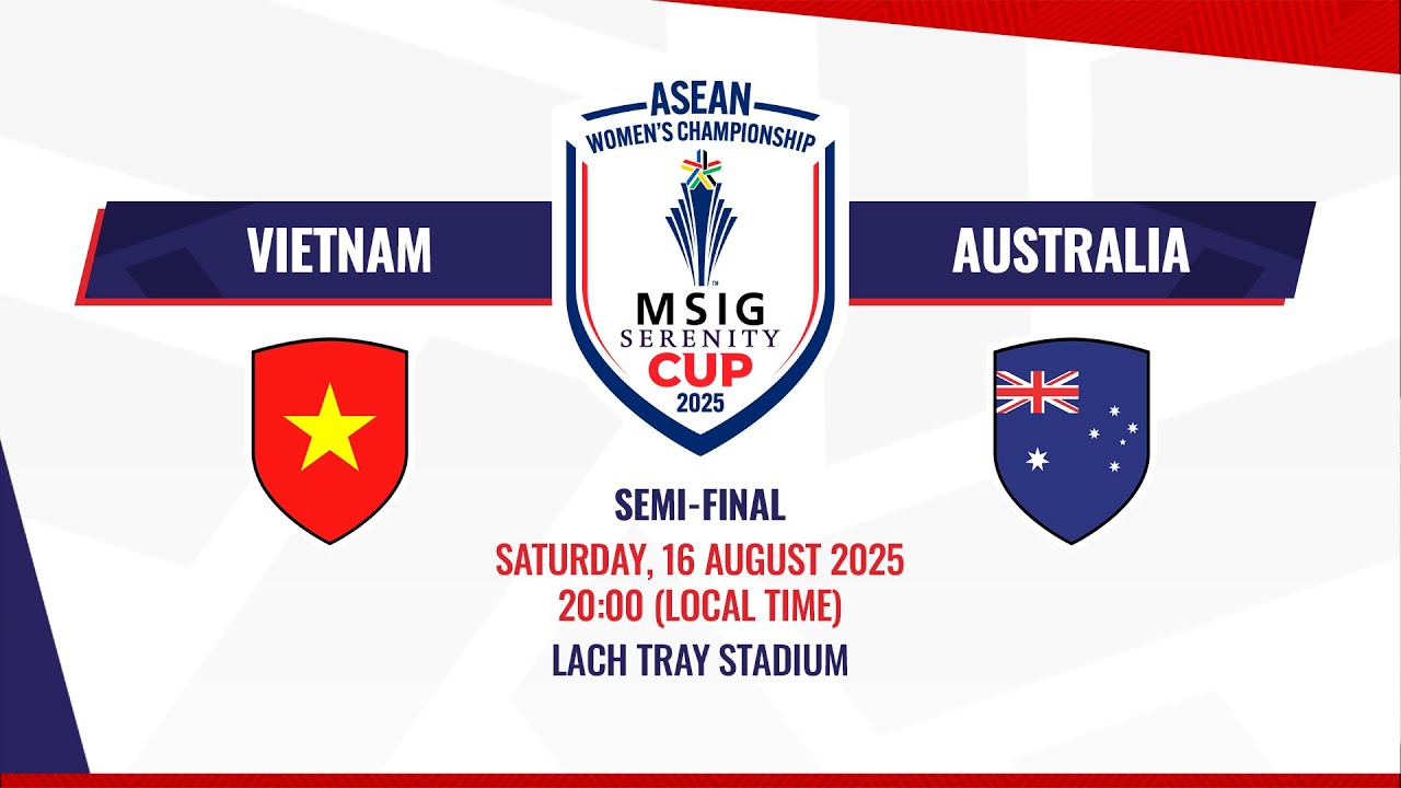 LIVE | Vietnam vs Australia | ASEAN Women's #MSIGSerenityCup2025