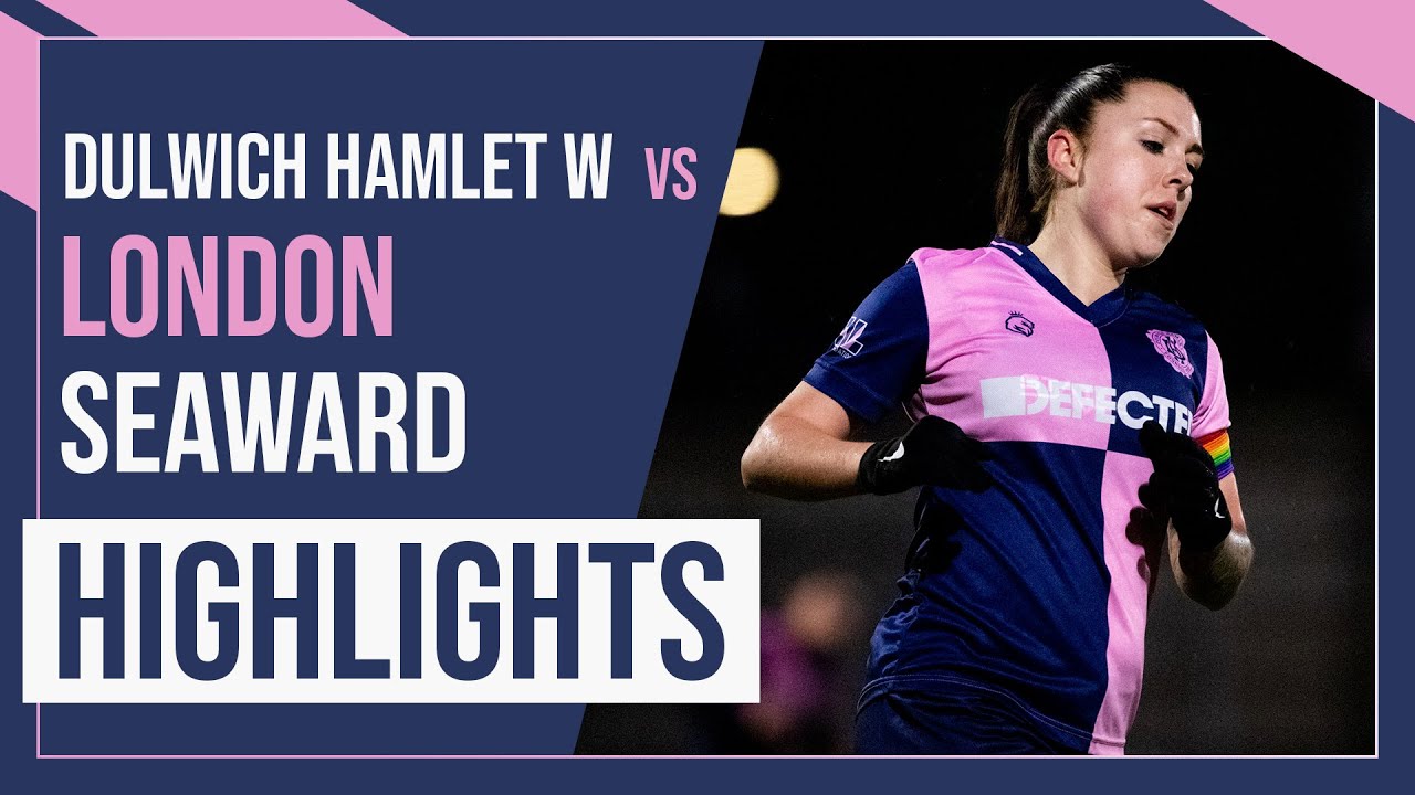 HAMLET HIGHLIGHTS: Dulwich Hamlet Women vs London Seaward | CCFL Midweek Cup | 11/4/23