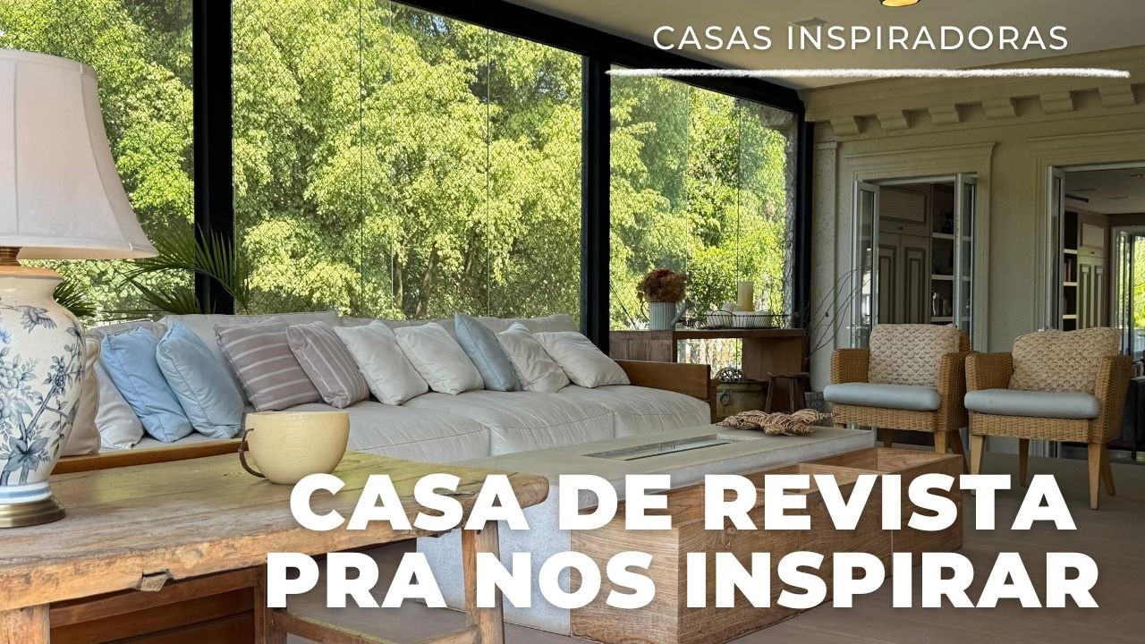 UMA CASA DE REVISTA, CERCADA PELA NATUREZA, COM TOQUES DE ELEGÂNCIA PRA NOS INSPIRAR